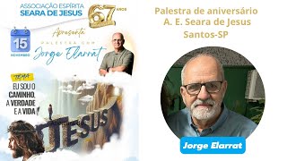 Palestra com o expositor Jorge Elarrat  tema quotEu sou o caminho a verdade e a vidaquot  151124 [upl. by Mott]