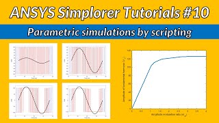 Parametric simulation by scripting in ANSYS Simplorer Tutorial 10 [upl. by Einot]