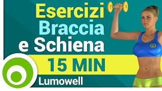 Esercizi per Braccia e Schiena  Allenamento per Dimagrire Braccia e Schiena [upl. by Adiaz]