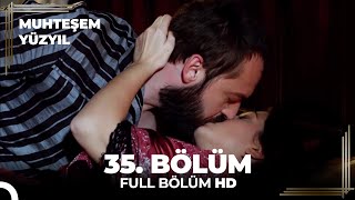 Muhteşem Yüzyıl 35 Bölüm HD [upl. by Asoramla]