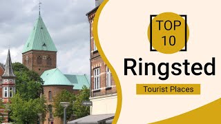 Top 10 Best Tourist Places to Visit in Ringsted  Denmark  English [upl. by Yraunaj]