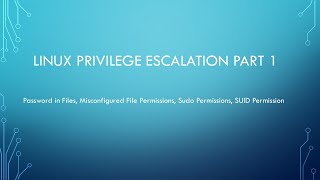 Linux Privilege Escalation Series Part 1 [upl. by Una]