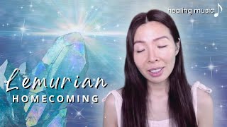 Lemurian Homecoming  Light Language Sound Healing 432Hz [upl. by Lemmuela]