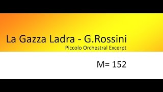 Piccolo Solo Rossini The Thieving MagpieLa Gazza Ladra Orchestral accompaniment Tempo 152 [upl. by Mackler]