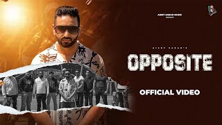 OPPOSITE  Offical Video  Aishy Sarao  Latest Punjabi Song 2024  New Punjabi Song 2024 [upl. by Nnyltak69]