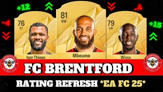 FIFA 25  FC BRENTFORD RATING PREDICITONS EA FC 25 😱🔥  FT Mbeumo Thiago Wissa [upl. by Goldsworthy]