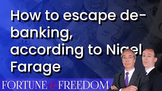 How to escape debanking according to Nigel Farage [upl. by Lashonda]