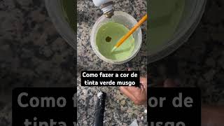 Como fazer a cor de tinta verde musgo dicas tinta rolo video pintor [upl. by Direj]