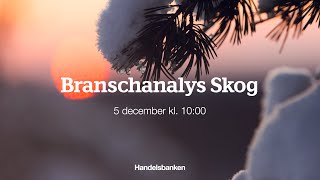 Webbinarium Branschanalys Skog [upl. by Ganny]