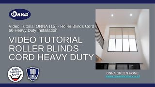 Video Tutorial ONNA 15  Roller Blinds Cord 60 Heavy Duty Installation [upl. by Anaeda]