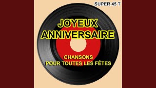 Joyeux anniversaire [upl. by Epifano]