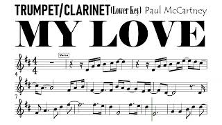 My Love Trumpet Clarinet Lower Key Sheet Music Backing Track Partitura Paul McCartney [upl. by Irok]