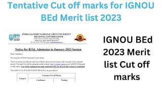 Tentative Cut off marks for IGNOU BEd Merit list 2023  IGNOU BEd 2023 Merit list Cut off marks [upl. by Ahsyen798]