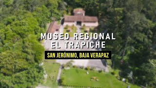 DOCUMENTAL DEL MUSEO REGIONAL EL TRAPICHE DE SAN JERÓNIMO BV [upl. by Noda]