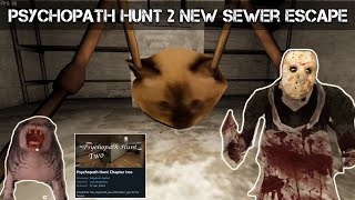 Psychopath Hunt 2 sewer escape PC [upl. by Carrillo]