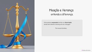 Meação e herança  entenda a diferença [upl. by Nazarius]