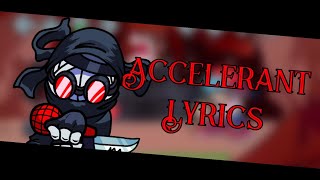 Accelerant with Lyrics  FNF Vs Online [upl. by Oiril316]