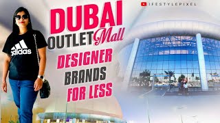 Dubai Outlet Mall Tour  anuslifestylepixel  MustVisit Outlet Stores [upl. by Reggis]