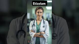 Etizolam ke upyog and side effects antibiotics etizolam medicine use [upl. by Akeryt]