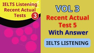 IETLS Listening Recent Actual Tests  Vol 3  TEST 5 Listening with Answer key [upl. by Rosdniw]