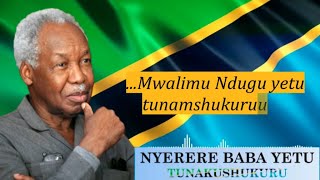 Nyerere Baba Yetu  Tunakushukuru Lyrics Song [upl. by Lester]