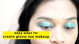 Easy Ways To Create Bold and Glossy Eye Makeup Using Glossier Lip Gloss [upl. by Knut]