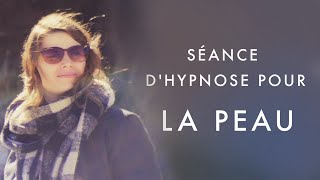 Séance dhypnose pour la peau eczéma psoriasis etc [upl. by Aruasor]