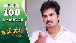 Malli Serial  Episode 100  6th Aug 2024  Nikitha  Vijay  Saregama TV Shows Tamil [upl. by Melly]