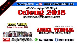 LIVE STREAMING quot ANEKA TUNGGAL quot UNJUNGAN BUYUT CELENG 2018 II 10 NOVEMBER 2018 II SIANG [upl. by Beauvais]