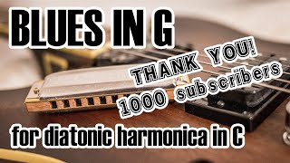 Blues in G backing track  Diatonic harmonica key of C  Special 1000 subscribers Thanks to All [upl. by Deina275]