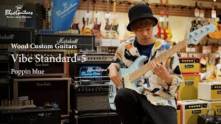 Blue Guitars  宮地 遼 Ryo Miyachi meets Wood Custom Guitars  Vibe Standard5 Poppin blue [upl. by Infield]