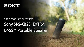 Sony SRSXB23 EXTRA BASS™ Portable BLUETOOTH® Speaker  Product Overview [upl. by Ahsakal549]