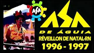 Asa de Águia  Réveillon de NatalRN 1996  1997 [upl. by Orsa540]