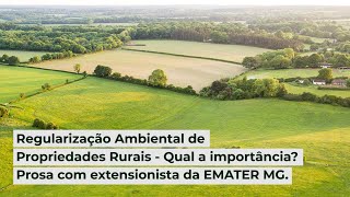 PodCast Regularização Ambiental de Propriedades Rurais  Qual a importância [upl. by Evangelia]