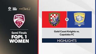 FQPL 1 Women Semi Finals  Gold Coast Knights vs Capalaba FC Highlights [upl. by Airdnaz]