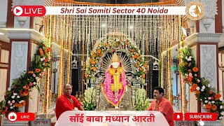 Sai Baba Madhyan Aarti Darshan is live [upl. by Olfe]