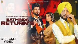 BATHINDA RETURNS Official Video Sukhwinder Sukhi  Gurlej Akhtar  New Punjabi Song  2024 [upl. by Kassey]