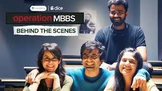 Dice Media  Operation MBBS  Web Series  Behind The Scenes [upl. by Ylatfen]