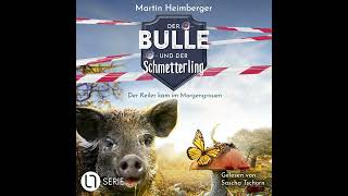 Martin Heimberger  Der Keiler kam im Morgengrauen  Der Bulle und der Schmetterling Folge 5 [upl. by Azeret]