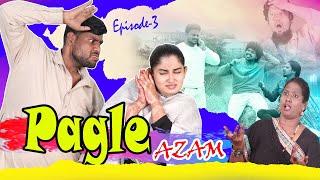 Pagle Azam  Comedy Video  Episode3  Taffu  ComedykaHungamataffu [upl. by Busey53]