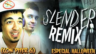 EL GAMEMIX DE SLENDERMAN Con Piter G  Slender Remix  PUNYASO [upl. by Aysan]