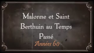 Malonne  45 minutes de la vie à lInstitut St Berthuin dans les années 60 [upl. by Broder105]