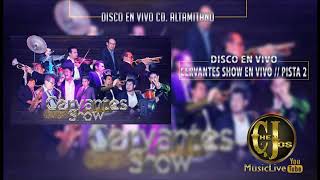 Cervantes Show  Disco En Vivo desde CD Altamirano Pista 2 [upl. by Arlette]