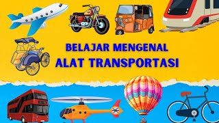 BELAJAR MENGENAL ALAT TRANSPORTASI udara  darat laut [upl. by Oknuj]