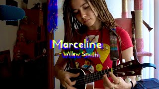 Marceline  Willow Smith  ukulele cover chords in description [upl. by Juley20]