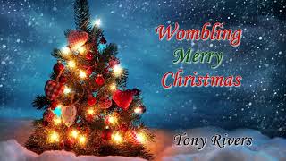 Wombling Merry Christmas  Tony Rivers [upl. by Nrubua520]