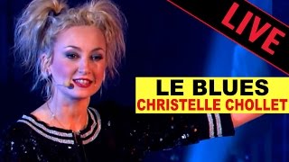 Christelle Chollet  Le blues  LEmpiafé  Live dans les Années Bonheur [upl. by Enomrej356]