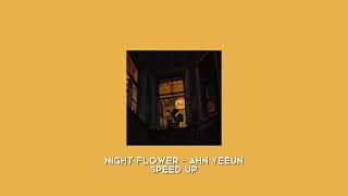 night flower  ahn yeeun speed up [upl. by Heloise]