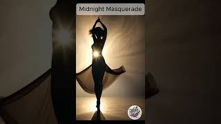 Midnight Masquerade [upl. by Annahsad]