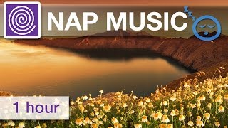 1 Hour of Napping Music ☯♬ Power Nap Music Refresh Your Mind with Sleep Music [upl. by Eislel]